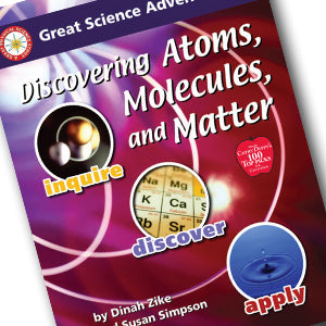 Discovering Atoms, Molecules and Matter