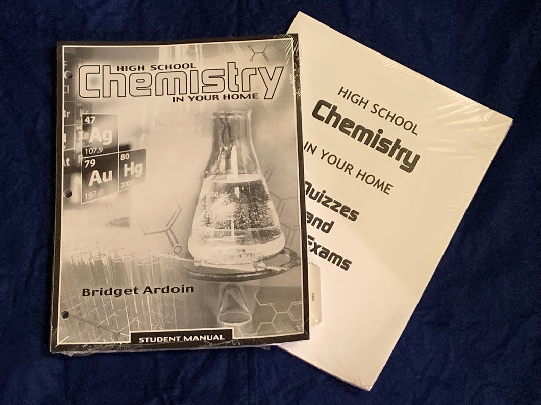 HIGH SCHOOL CHEMISTRY IN YOUR HOME STUDENT MANUAL
